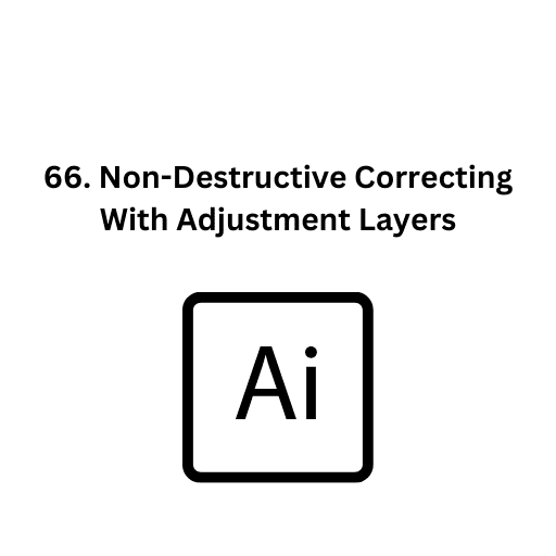 66. Non-Destructive Correcting With Adjustment Layers